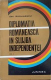 DIPLOMATIA ROMANEASCA IN SLUJBA INDEPENDENTEI VOL.3-ION BODUNESCU