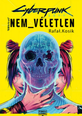 Cyberpunk 2077: Nem v&amp;eacute;letlen - Rafal Kosik foto