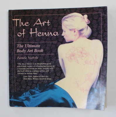 THE ART OF HENNA - TH EULTIMATE BODY ART BOOK by PAMELA NICHOLS , 1999 foto