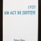 Corneliu-Mihail Lungu; Ioana Grigorie - 1920: un act de justiție documente ed. 2