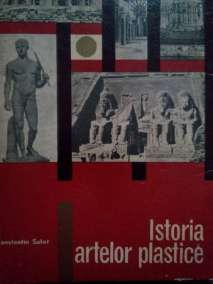 Constantin Suter - Istoria artelor plastice (1967) foto