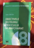 Obiectivele instruirii/ Procesului de invatamant/ Sorin Cristea