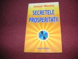 Joseph Murphy - Secretele prosperitatii