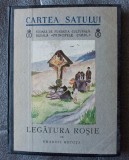 Emanoil Bucuța - Legătura roșie (Cartea Satului 30; 1938)