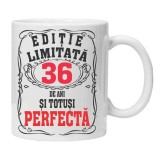 Cana alba personalizata &quot;editie limitata - perfecta&quot;, 36 ani, INOVATIX&reg;. 330ml