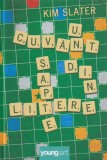 Un cuvant din sapte litere - Kim Slater, Young Adult, 2019, Romana, Coperta Cartonata