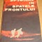 Spionaj in spatele frontului-Ed. Concordia 1991