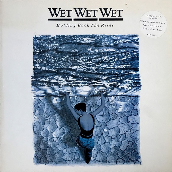 VINIL LP Wet Wet Wet &lrm;&ndash; Holding Back The River (VG+)