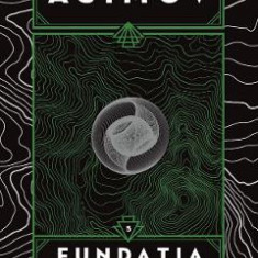 Fundatia si Pamantul - Isaac Asimov