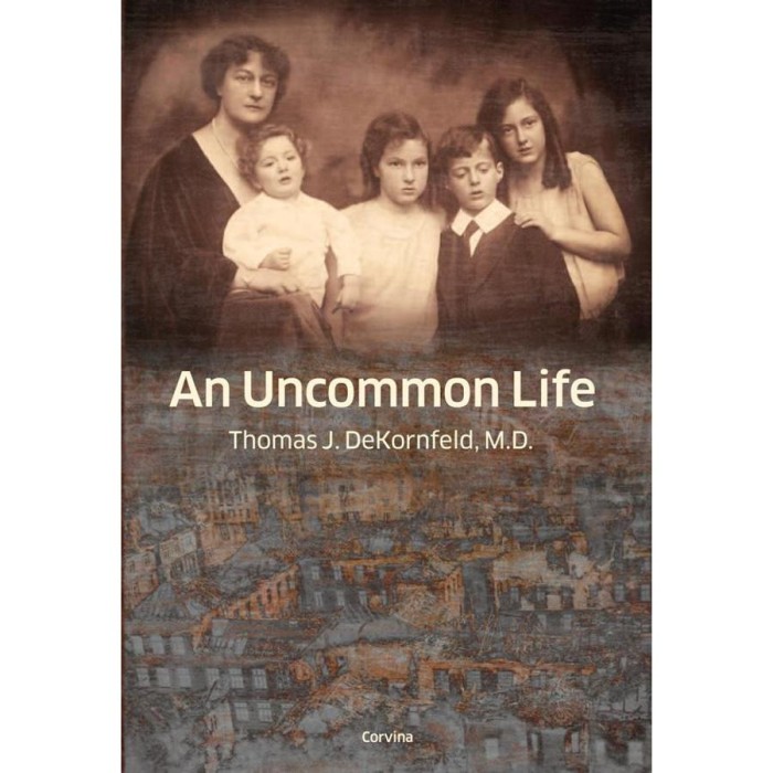 An Uncommon Life - Kornfeld Tam&aacute;s
