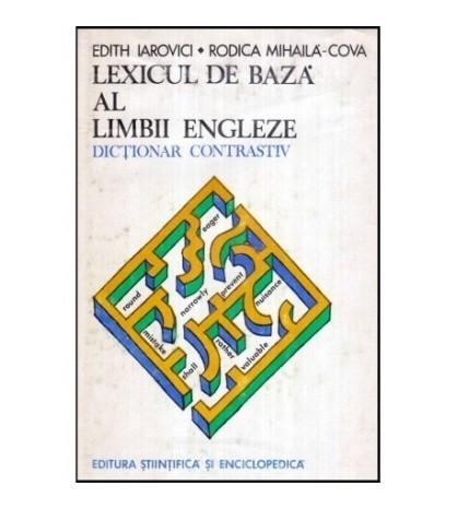 Edith Iarovici, Rodica Mihaila - Cova - Lexicul de baza al limbii