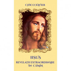 Iisus - revelatii extraordinare in camin - Chico Xavier