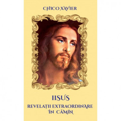 Iisus - revelatii extraordinare in camin - Chico Xavier foto
