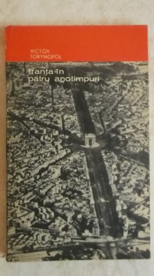 Victor Torynopol - Franta in patru anotimpuri (vezi detalii pentru livrare in tara) foto