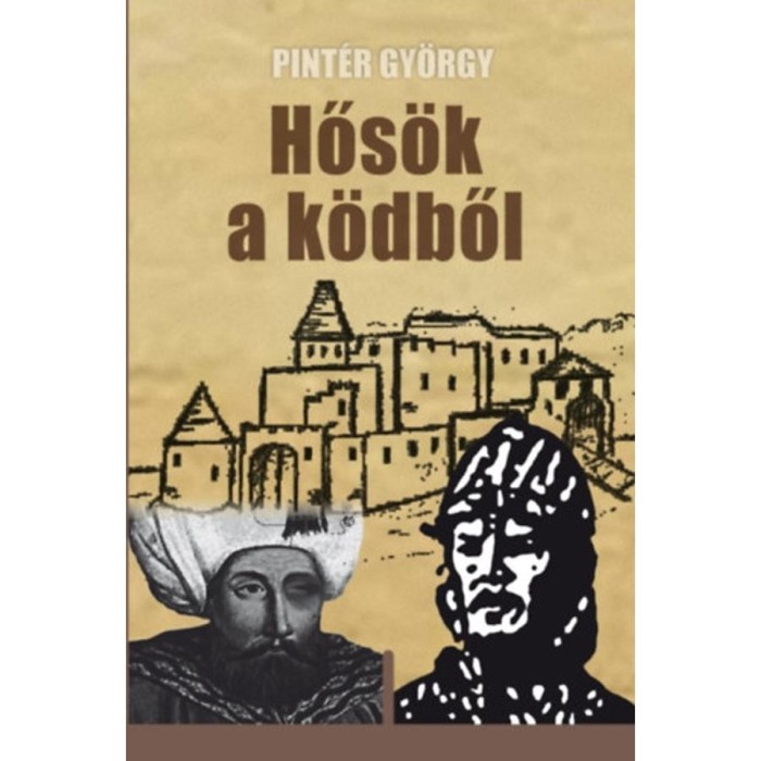 Hős&ouml;k a k&ouml;dből - Pint&eacute;r Gy&ouml;rgy