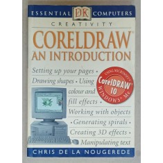 CORELDRAW AN INTRODUCTION by CHRIS DE LA NOUGEREDE , 2002