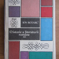 Ion Rotaru - O istorie a literaturii romane volumul 3 (1987, ed. cartonata)