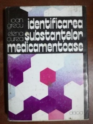 Identificarea substantelor medicamentoase- Ioan Grecu foto