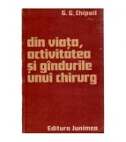 G. G. Chipail - Din viata, activitatea si gandurile unui chirurg -