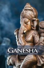 Ganesha,legenda zeului cu cap de elefant;Autor:Mataji Devi Vanamali foto