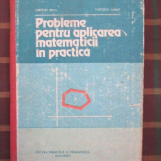 Probleme pentru aplicarea matematicii in practica