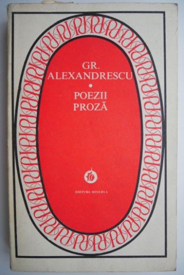 Poezii. Proza &ndash; Gr. Alexandrescu