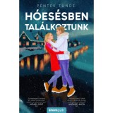 H&oacute;es&eacute;sben tal&aacute;lkoztunk - P&eacute;ntek T&uuml;nde