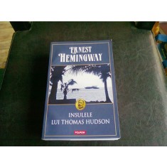 INSULELE LUI THOMAS HUDSON - ERNEST HEMINGWAY