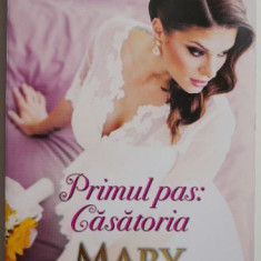 Primul pas: Casatoria – Mary Balogh