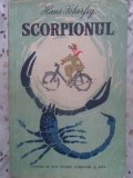Scorpionul - Hans Scherfig, ESPLA 1956, Roman, Beletristica, Coperta Necartonata, Editie Veche