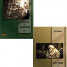 Fantomele lui Shakespeare. Vol.1+2 - Pia Brinzeu