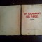 EN TOURNANT LES PAGES Memoires - Roxane J. Berindei Mavrocordato - 1939, 510p.