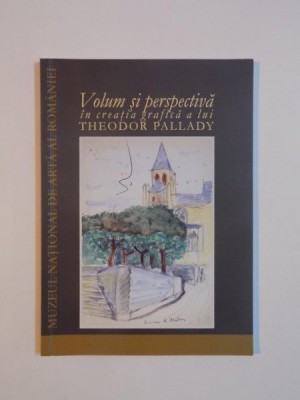 VOLUM SI PERSPECTIVA IN CREATIA GRAFICA A LUI THEODOR PALLADY foto