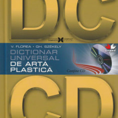 Dictionar universal de arta plastica (V. Florea, Gh. Szekely)
