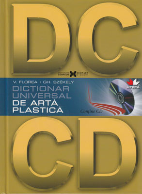 Dictionar universal de arta plastica (V. Florea, Gh. Szekely) foto