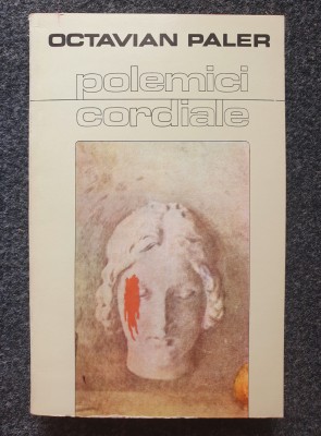 POLEMICI CORDIALE - Octavian Paler foto