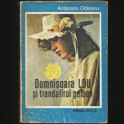 DOMNIȘOARA LOU ȘI TRANDAFIRUL GALBEN - ANIȘOARA ODEANU foto