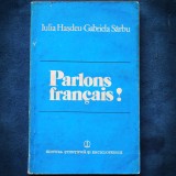 PARLONS FRANCAIS! - IULIA HASDEU, GABRIELA SARBU