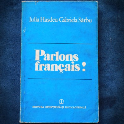 PARLONS FRANCAIS! - IULIA HASDEU, GABRIELA SARBU foto