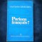PARLONS FRANCAIS! - IULIA HASDEU, GABRIELA SARBU
