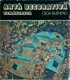 Carte Arta Decorativa Romaneasca - Olga Busneag, Album Ilustrat Traditii Populare, Motive Ceramica Tesaturi, Meridiane 1976