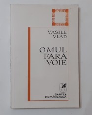 Vasile Vlad - Omul Fara Voie (Poezii 1980) Colectia Hyperion - POZE CUPRINS foto