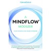 A MindFlow m&oacute;dszer - A nem tev&eacute;s &eacute;s a nem akar&aacute;s műv&eacute;szete - Tom M&ouml;gele