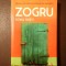 Doina Ruști - Zogru (ediția a III-a, revizuită)