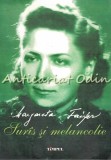 Cumpara ieftin Sur&acirc;s și Melancolie - Margareta Faifer, Editura Timpul, 2011, Roman, 333 pagini