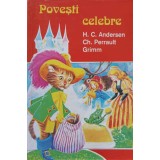 POVESTI CELEBRE. H.C. ANDERSEN, CH. PERRAULT, GRIMM-H.C. ANDERSEN, CH. PERRAULT, GRIMM-237966