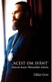 Acest om sfant - Gillian Crow