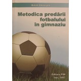 METODICA PREDARII FOTBALULUI IN GIMNAZIU-GHEORGHE BALINT-246601