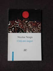 CITITI-MA SINGURI - NICOLAE NEAGU (POEZIE, CARTE CU DEDICATIE) foto
