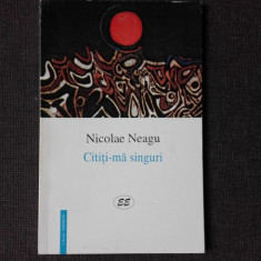 CITITI-MA SINGURI - NICOLAE NEAGU (POEZIE, CARTE CU DEDICATIE)